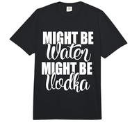 Podría ser Agua podría ser Vodka Divertido Dicho sarcástico Comfort Colors Adult Heavyweight T-Shirt