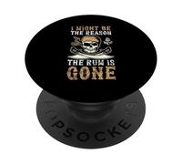 Podría ser la razón por la Que el Ron se ha ido Divertido día Pirata Ron PopSockets PopGrip Adhesivo