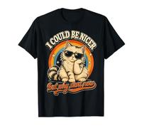 Podría ser más Amable, Pero ¿por qué Empezar Ahora? - Funny Camiseta