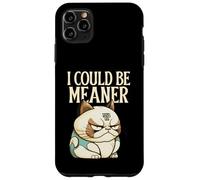 Podría ser más Malo (Divertido gráfico de Gato) Carcasa para iPhone 11 Pro MAX