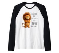 Podría ser más Malo, Pero Jesús Dijo Que no Camiseta Manga Raglan
