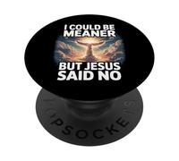 Podría ser más Malo, Pero Jesús Dijo Que no era un Cristiano Gracioso PopSockets PopGrip Adhesivo