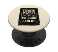 Podría ser más Malo, Pero Jesús Dijo Que no es Divertido Christian Retro 1 PopSockets PopGrip Adhesivo