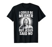 Podría ser más Malo, Pero Jesús Dijo Que no es Gracioso Camiseta