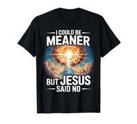 Podría ser más Malo, Pero Jesús Dijo Que no Hay Biblia Divertida Camiseta
