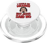 Podría ser más Malo, Pero Jesús Dijo Que no Hay Cristiano humorístico PopSockets PopGrip para MagSafe