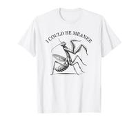 Podría ser más raro mantis rezando Camiseta