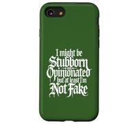 Podría ser terco y opinado, pero al menos no soy falso Carcasa para iPhone SE (2020) / 7 / 8