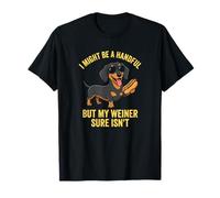 Podría ser un puñado Pero mi Perro Weiner Seguro Que no es Divertido Camiseta