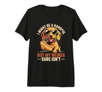 Podría ser un puñado, Pero mi Seguro Que no es Dachshund Doxie Camiseta Premium