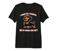 Podría ser un puñado Pero mi Weiner Seguro Que no es Humor para Adultos Camiseta Premium