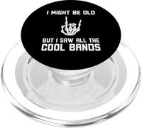 Podría ser Viejo, Pero Vi Todas Las Bandas geniales Funny Rock on PopSockets PopGrip para MagSafe
