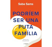 Podríem ser una puta família: 3 (La Singular)
