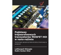 Podstawy trójwarstwowych tranzystorów MOSFET HOI w nano-re¿imie: Technologia napr¿¿onej heterostruktury krzemowej na izolatorze