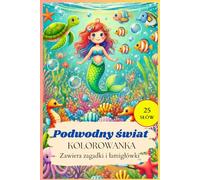 Podwodny Świat: Kolorowanka dla dzieci w języku polskim! Podwodny Świat! (Polish coloring book)