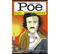 Poe para Principiantes: con ilustraciones de Jorge Hardmeier (PARA PRINCIPIANTES - LONGSELLER)