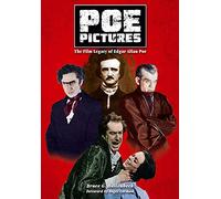 Poe Pictures: The Film Legacy of Edgar Allan Poe