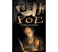 Poe: Stories and Poems: A Graphic Novel Adaptation: A Graphic Novel Adaptation by Gareth Hinds