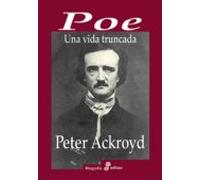Poe. Una Vida Truncada (ebook)