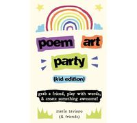 poem art party: grab a friend, play with words, & create something awesome!