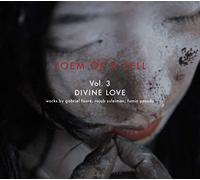 Poem of a cell, vol. 3 : Divine Love. Winter, Yasuda, Badenhorst, Kläsener, Zapico.