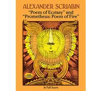 Poem Of Ecstasy And Prometheus: In Full Score (Dover Orchestral Music Scores)