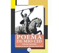 Poema de Mío Cid.Edición ilustrada: Anotado por Ramón Menéndez Pidal (1913) (Bibliotheca Medievalis)