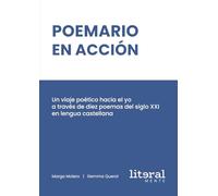Poemario en acción: Un viaje poético hacia el yo a través de 10 poemas del Siglo XXI en lengua castellana: 1 (Literalmente)