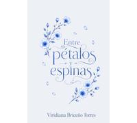 POEMARIO: Entre pétalos y espinas