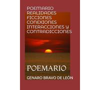 POEMARIO REALIDADES FICCIONES CONEXIONES INTERACCIONES Y CONTRADICCIONES: POEMARIO (POEMARIOS DERIVADOS)