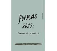 Poemas 2025: Cartapacio Privado Ii