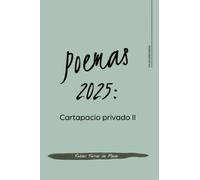 Poemas 2025: Cartapacio privado II