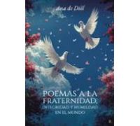 Poemas A La Fraternidad Integridad Y Humildad En El Mundo