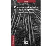 Poemas Articulados Sin Razón Aparente (ebook)