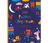 Poemas chiquininos | Rafael Alberti, Mariana Ruiz Johnson