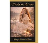 Poemas con Sabiduria: Sabiduria del alma