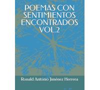 POEMAS CON SENTIMIENTOS ENCONTRADOS VOL.2