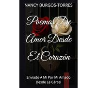 Poemas De Amor Desde El Corazón: Enviado A Mí Por Mi Amado Desde La Cárcel