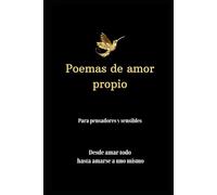 Poemas de amor propio: Para pensadores y sensibles