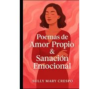 Poemas de Amor Propio & Sanación Emocional