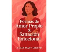 Poemas de Amor Propio & Sanación Emocional