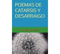 POEMAS DE CATARSIS Y DESARRAIGO