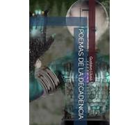 Poemas de la Decadencia (Poesías)