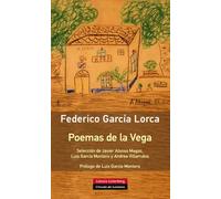 Poemas de la Vega | Federico García Lorca, Javier Alonso Magaz, Luis García Montero, Andrea Villarrubia