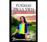 POEMAS DE LA VIDA: EL AMOR Y LA AMISTAD