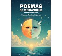 POEMAS DE MEDIANOCHE. A BEA DE UN ASEXUAL: 1 (Poesía eres tú)