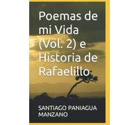 Poemas de mi Vida (Vol. 2) e Historia de Rafaelillo