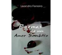 Poemas De Um Amor Sombrio (ebook)