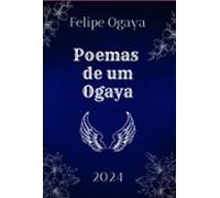 Poemas De Um Ogaya (ebook)
