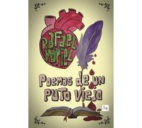 Poemas de un puto viejo
